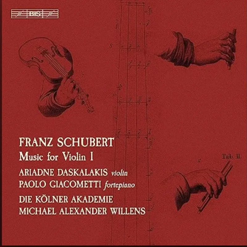Franz Schubert: Complete Works for Violin vol.1 with the Kölner Akademie (Willens) and with Paolo Giacometti, fortepiano